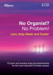 Picture of No Organist? No Problem! Lent, Holy Week & Easter (3 CDs)