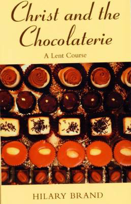 Picture of Christ and the Chocolaterie: A Lent course