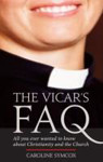 Picture of The Vicar's FAQ: All you ever needed to know about Christianity and the Church