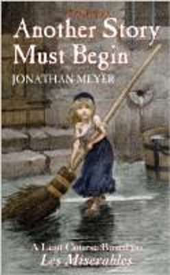 Picture of Another Story Must Begin: Lent course based on Les Miserables