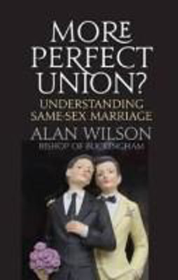 Picture of More perfect union?: Understanding Same-Sex marriage