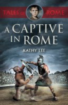 Picture of A Captive in Rome: Tales of Rome series