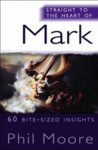 Picture of Straight to the Heart of Mark: 60 bite-sized insights