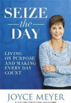 Picture of Seize the Day: Living on purpose and making every day count