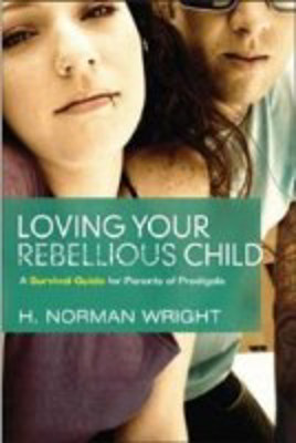 Picture of Loving your rebellious child: A survival guide for Parents of Prodigals