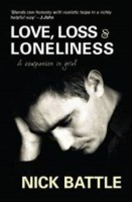 Picture of Love, Loss & Loneliness: A companion in grief