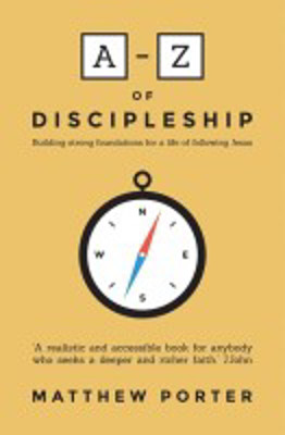 Picture of A-Z of Discipleship: Building strong foundations for a life of following Jesus