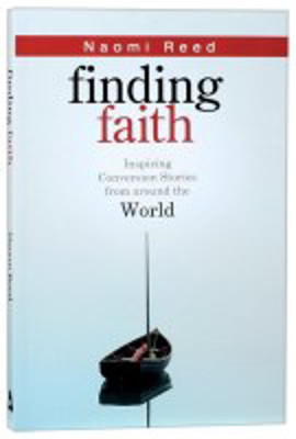 Picture of Finding Faith: Inspiring conversion stories from around the world