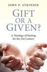 Picture of Gift or a Given?  Theology of healing