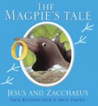 Picture of The Magpies Tale : Jesus and Zacchaeus