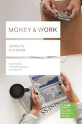 Picture of Life Builder Series Bible Study:  Money & Work: (10 studies)