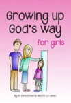 Picture of Growing up God's Way for girls