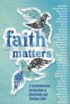 Picture of Faith Matters: A comprehensive introduction to Christianity & the Christian faith