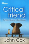 Picture of Critical Friend: The Work of Governors in Church Schools