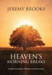Picture of Heaven's morning breaks Funeral practice