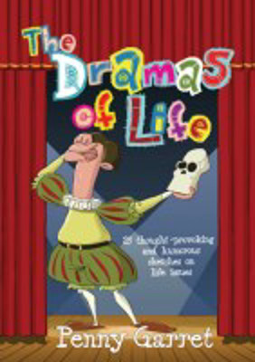 Picture of The Dramas of Life: 25 thought provoking and humorous sketches on life issues