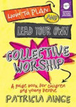 Picture of How to Plan your own Collective Worship