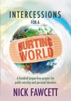 Picture of Intercessions for a Hurting World: A hundred jargon-free prayers for public worship and personal devotion