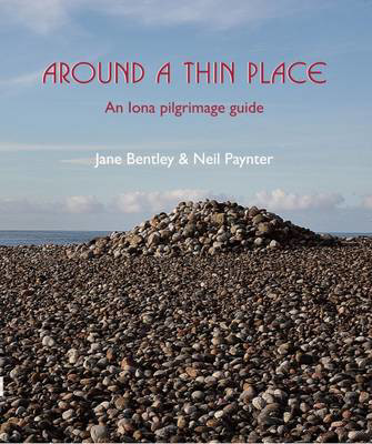Picture of Around A Thin Place: An Iona pilgrimage