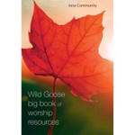 Picture of Wild Goose: Big Book of Worship Resources