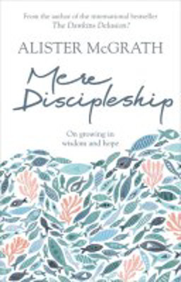 Picture of Mere Discipleship: On growing in wisdom and love