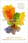 Picture of Reconciliation: The Archbishop of Canterbury's Lent Book 2019