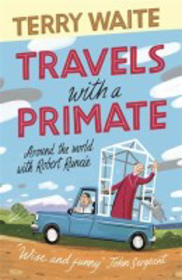 Picture of Travels with a Primate: Around the world with Robert Runcie