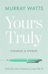 Picture of Yours Truly: Parables and Stories
