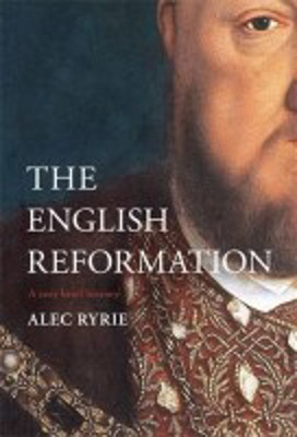 Picture of The English Reformation: A very brief history