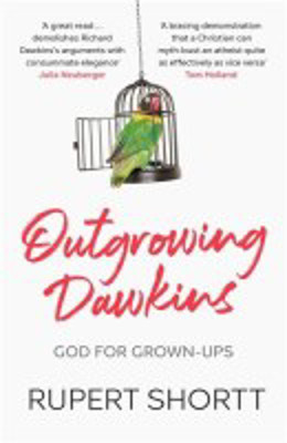Picture of Outgrowing Dawkins: God for grown-ups