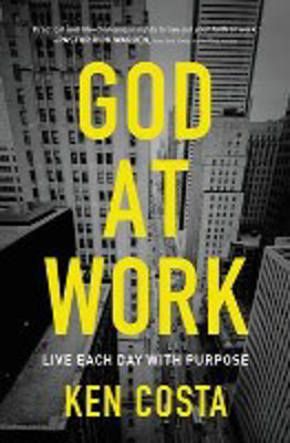 Picture of God at Work: Live Each Day with Purpose
