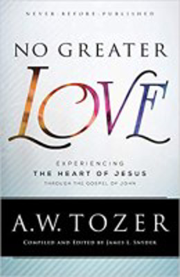 Picture of No Greater Love: Experiencing the heart of Jesus through John's gospel