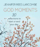 Picture of God Moments: 30 reflections to start or end your day