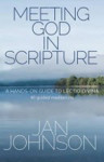 Picture of Meeting God in Scripture: A Hands-On Guide to Lecto Divina - 40 guided meditations