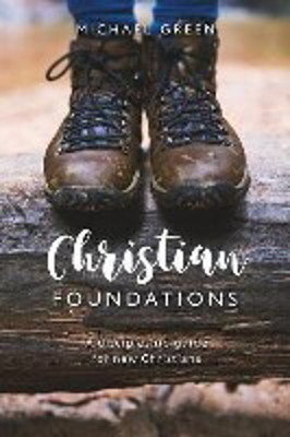 Picture of Christian Foundations: A discipleship guide for new Christians
