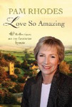Picture of Love So Amazing: 40 reflections on my favourite hymns - paperback edition