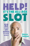 Picture of Help! It's the All-Age Slot: 52 instant talk outlines