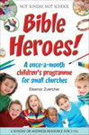 Picture of Bible Heroes!  A once a month children's program for small churches