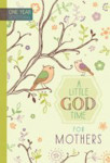 Picture of A Little God Time for Mothers: A One Year Devotional