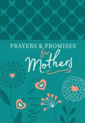 Picture of Prayers & Promises for Mothers