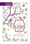 Picture of A Little God time for Mothers: 365 Daily Devotions