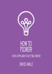 Picture of How To Pioneer: A 5 step guide to getting started