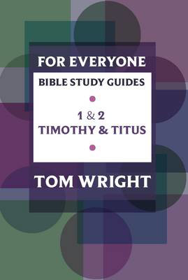 Picture of For everyone Bible study guides: 1 & 2 Timothy & Titus