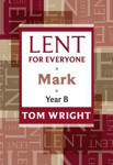 Picture of Lent For Everyone Mark Year B