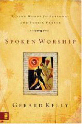 Picture of Spoken Worship: Living words for personal and public prayer