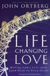 Picture of Life changing love: Moving God's love from your head to your heart
