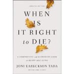 Picture of When Is It Right To Die?