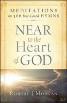 Picture of Near to the heart of God: Meditations on 366 Best-Loved Hymns