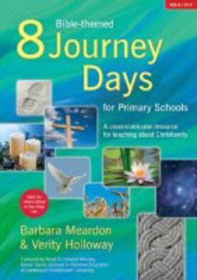Picture of 8 Bible Themed Journey Days Primary:A cross-curricular resource for teaching about Christianity