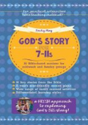 Picture of God's Story for 7-11s: 36 Bible-based sessions for midweek and Sunday groups
